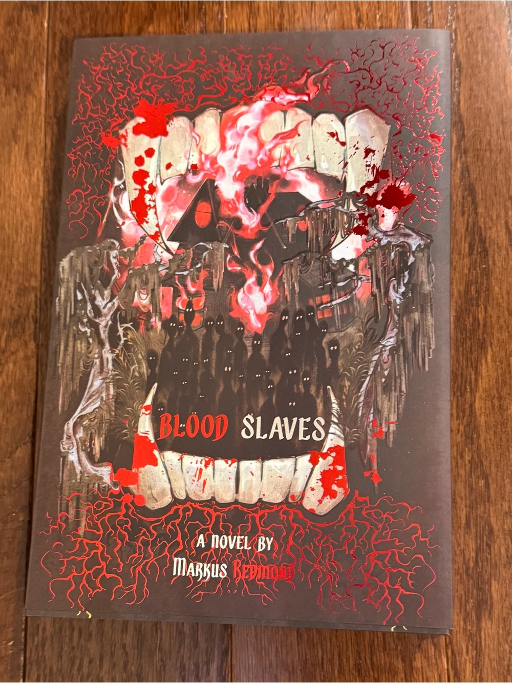 Blood Slaves by Markus Redmond – Twisted Retreat Exclusive Signed Hardcover